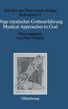 Wege mystischer Gotteserfahrung. Mystical Approaches to God: Judentum, Christentum und Islam. Judaism, Christianity, and Islam