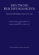 Deutsche Reichstagsakten, Der Reichstag zu Regensburg 1567 und Der Reichskreistag zu Erfurt 1567