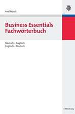 Business Essentials: Fachwörterbuch Deutsch-Englisch Englisch-Deutsch