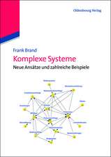 Komplexe Systeme: Neue Ansätze und zahlreiche Beispiele