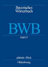 Bayerisches Wörterbuch (BWB), BAND 2, Heft 15: blatten - blind