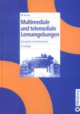 Multimediale und telemediale Lernumgebungen: Konzeption und Entwicklung