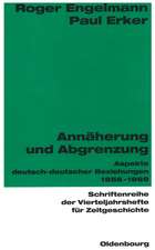 Annäherung und Abgrenzung: Aspekte deutsch-deutscher Beziehungen 1956-1969