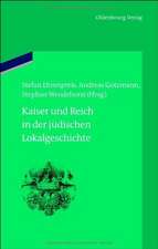 Kaiser und Reich in der jüdischen Lokalgeschichte