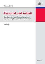 Personal und Arbeit: Grundlagen des Human Resource Management und der Arbeitgeber-Arbeitnehmer-Beziehungen