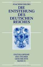 Die Entstehung des Deutschen Reiches