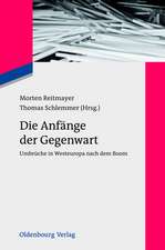 Die Anfänge der Gegenwart