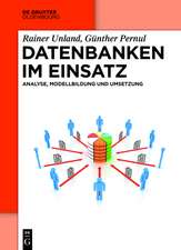 Datenbanken im Einsatz: Analyse, Modellbildung und Umsetzung