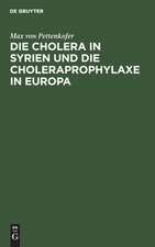 Die Cholera in Syrien und die Choleraprophylaxe in Europa