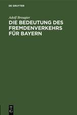 Die Bedeutung des Fremdenverkehrs für Bayern