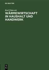 Wärmewirtschaft in Haushalt und Handwerk