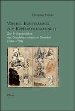 Von der Kunstkammer zum Kupferstich-Kabinett