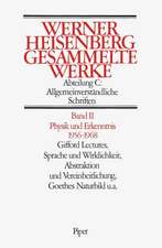 Gesammelte Werke Abt. C Bd. II. Physik und Erkenntnis 1956 - 1968