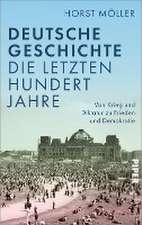 Deutsche Geschichte - die letzten hundert Jahre