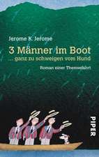 Drei (3) Männer in einem Boot... ganz zu schweigen vom Hund