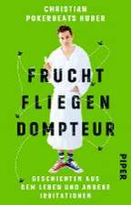 Fruchtfliegendompteur