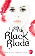 Black Blade 02. Das dunkle Herz der Magie.