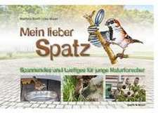 Mein lieber Spatz