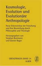 Kosmologie, Evolution und Evolutionäre Anthropologie