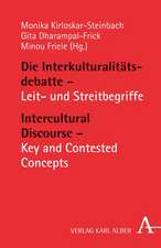 Die Interkulturalitätsdebatte - Leit- und Streitbegriffe / Intercultural Discourse - Key and Contested Concepts