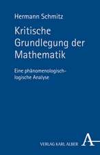 Kritische Grundlegung der Mathematik