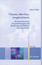 Träume, Märchen, Imaginationen