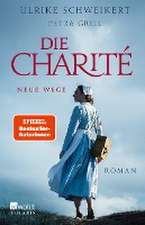 Die Charité: Neue Wege