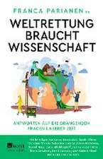 Weltrettung braucht Wissenschaft