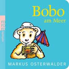 Osterwalder, M: Bobo am Meer