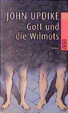 Gott und die Wilmots