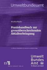 Praxishandbuch zur grenzüberschreitenden Abfallverbringung