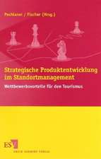 Strategische Produktentwicklung im Standortmanagement