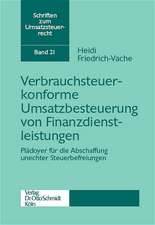 Verbrauchsteuerkonforme Umsatzbesteuerung von Finanzdienstleistungen