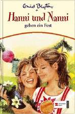 Blyton: Hanni und Nanni 10/geben ein Fest