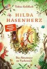 Hilda Hasenherz. Das Abenteuer im Fuchswald