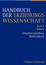 Handbuch der Erziehungswissenschaft. Herausgegeben im Auftrag der Görres-Gesellschaft / Band II/1 Schule Band II/2 Erwachsenenbildung, Weiterbildung