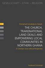 The Church, Transnational Land Deals and Empowering Local Communities in Northern Ghana