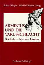 Arminius und die Varusschlacht