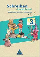 Schreiben kinderleicht. Arbeitsheft 3. Neubearbeitung