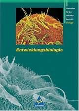 Biologie. Entwicklungsbiologie. Schülerband. Neubearbeitung