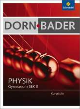 Dorn-Bader Physik. Gesamtpaket Oberstufe mit CD-ROM. Berlin, Rheinland-Pfalz, Schleswig-Holstein