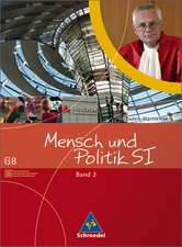 Mensch und Politik S1 - Schülerband 2 - Gemeinschaftskunde (G8) / Baden-Württemberg. Ausgabe 2004