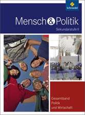 Mensch und Politik 3. Schülerband. Gesamtband Politik und Wirtschaft. Hessen