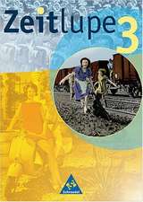 Zeitlupe 3. Hauptschule. Berlin, Hamburg, Mecklenburg-Vorpommern, Rheinland-Pfalz, Schleswig-Holstein