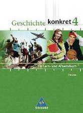 Geschichte konkret 4 - Ausgabe 2004 für Hessen. Schülerband