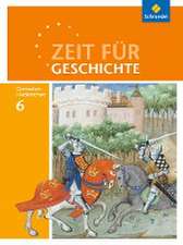 Zeit für Geschichte 6. Schulbuch. Gymnasien. Niedersachsen