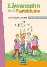 Löwenzahn und Pusteblume. Kl. 2. Arbeitsbuch