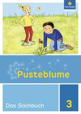 Pusteblume. Das Sachbuch 3. Schulbuch. Niedersachsen, Hessen, Rheinland-Pfalz, Saarland und Schleswig-Holstein