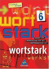 Wortstark. SprachLeseBuch 6. Erweiterte Ausgabe. Rechtschreibung 2006. Berlin, Brandenburg, Bremen, Hamburg, Hessen, Mecklenburg-Vorpommern, Niedersachsen, Nordrhein-Westfalen, Rheinland-Pfalz, Saarland, Sachsen, Sachsen-Anhalt, Schleswig-Holstein