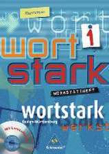 wortstark 1. Werkstattheft 1 mit CD-ROM. Realschulen. Baden-Württemberg